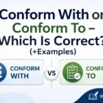 Conform With or Conform To