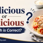 Delicious or Dilicious