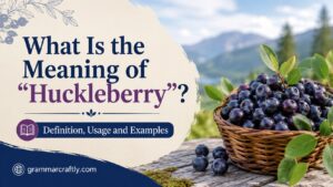 “Huckleberry”