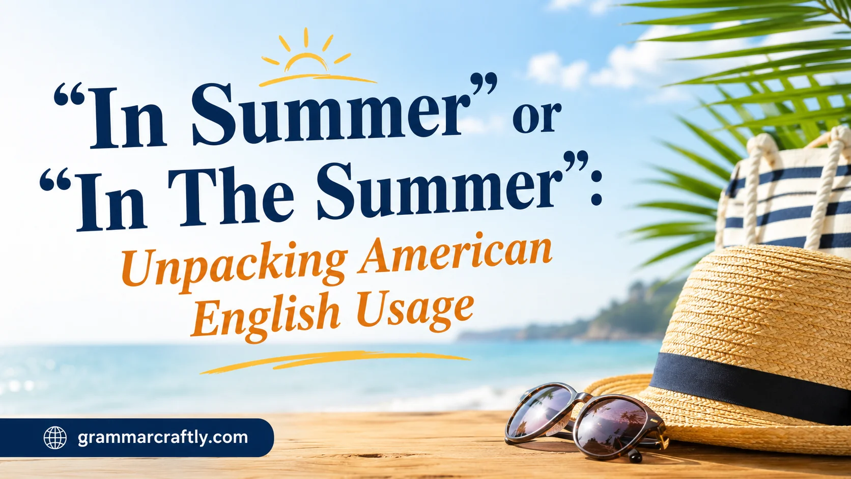 “In Summer” or “In The Summer”