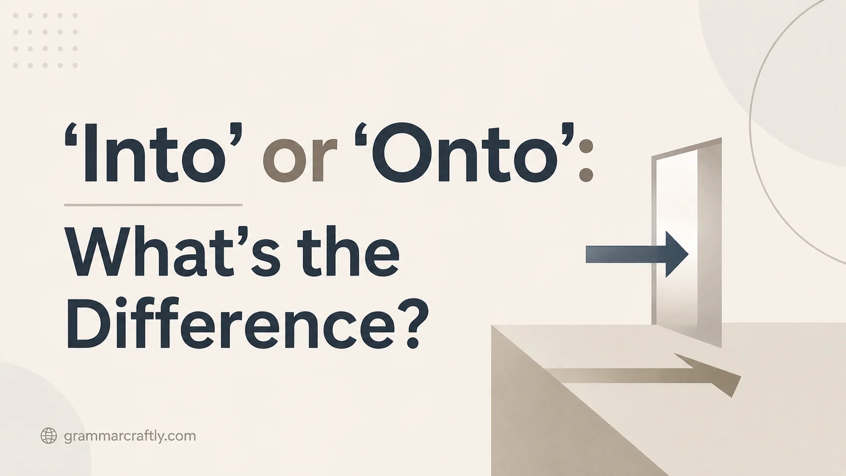 ‘Into’ or ‘Onto’