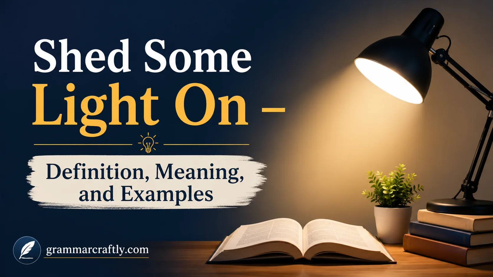 Shed Some Light On