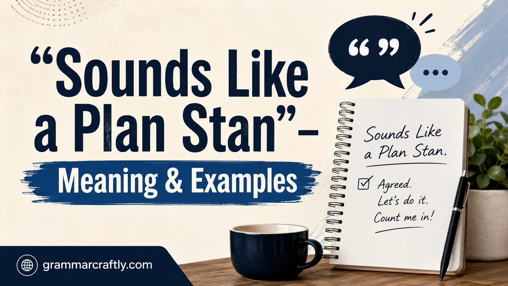 “Sounds Like a Plan Stan”