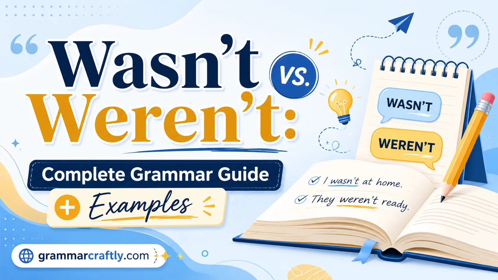 Wasn’t vs. Weren’t
