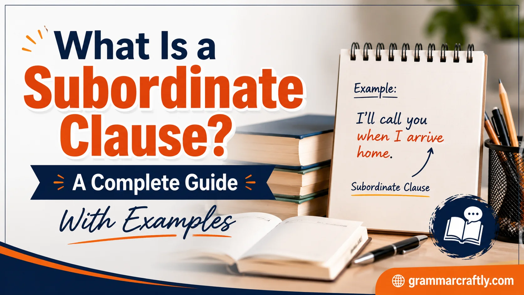 What Is a Subordinate Clause?