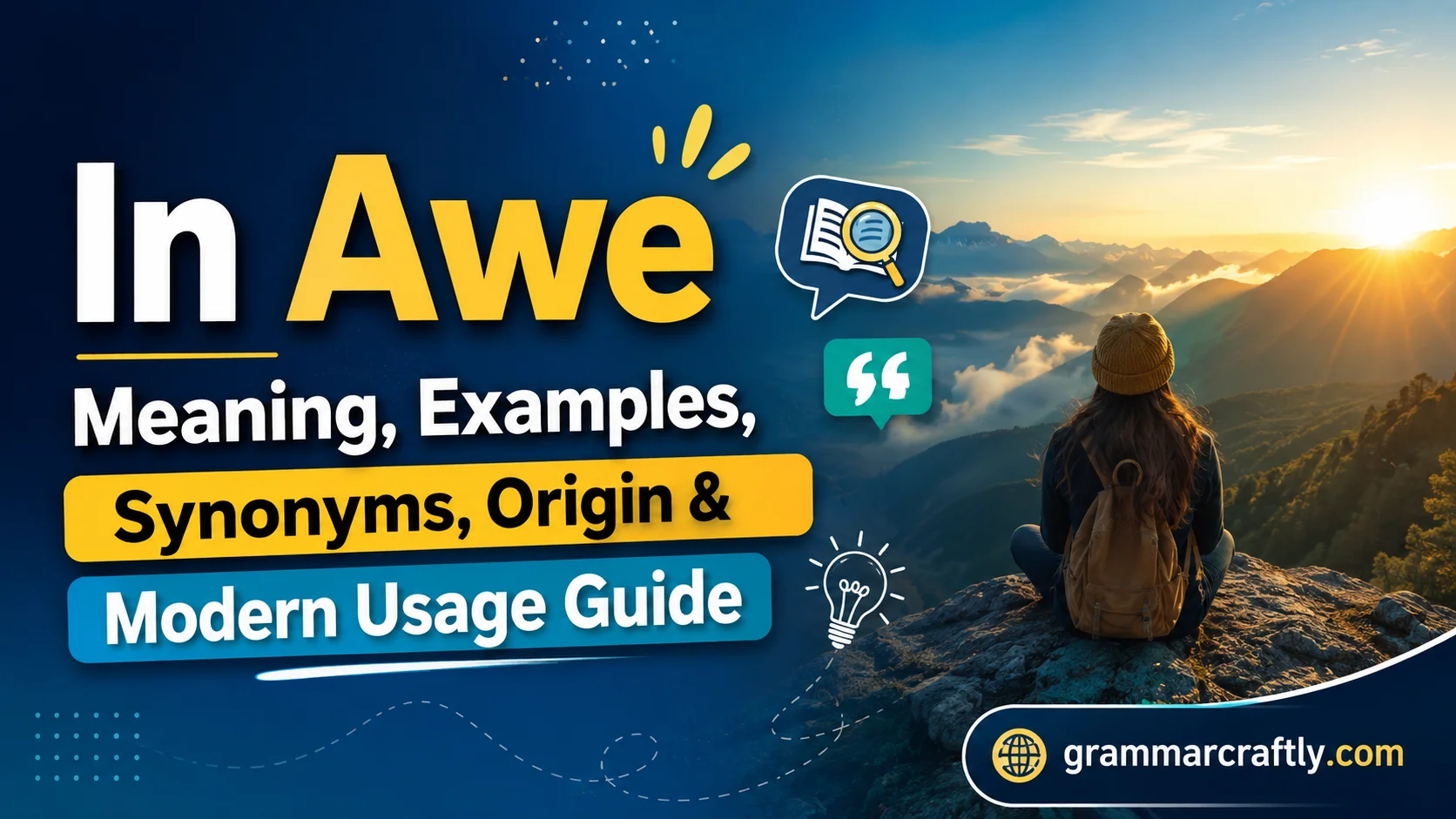 In Awe Meaning, Examples, Synonyms, Origin & Modern Usage Guide