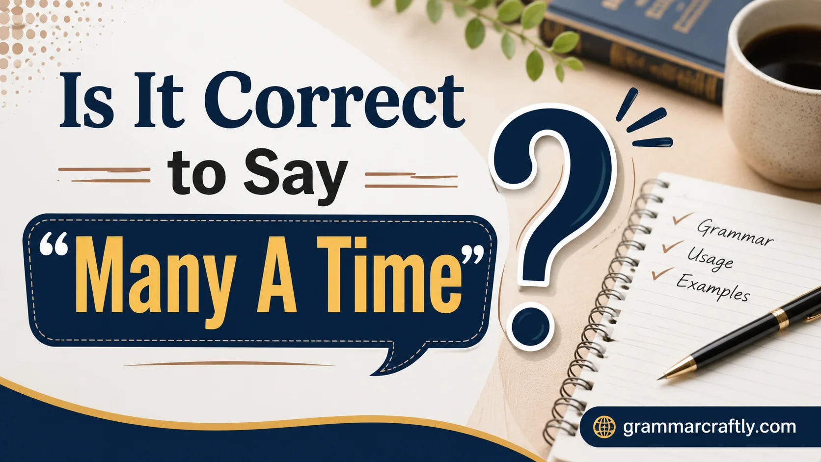 Is It Correct to Say “Many A Time”?