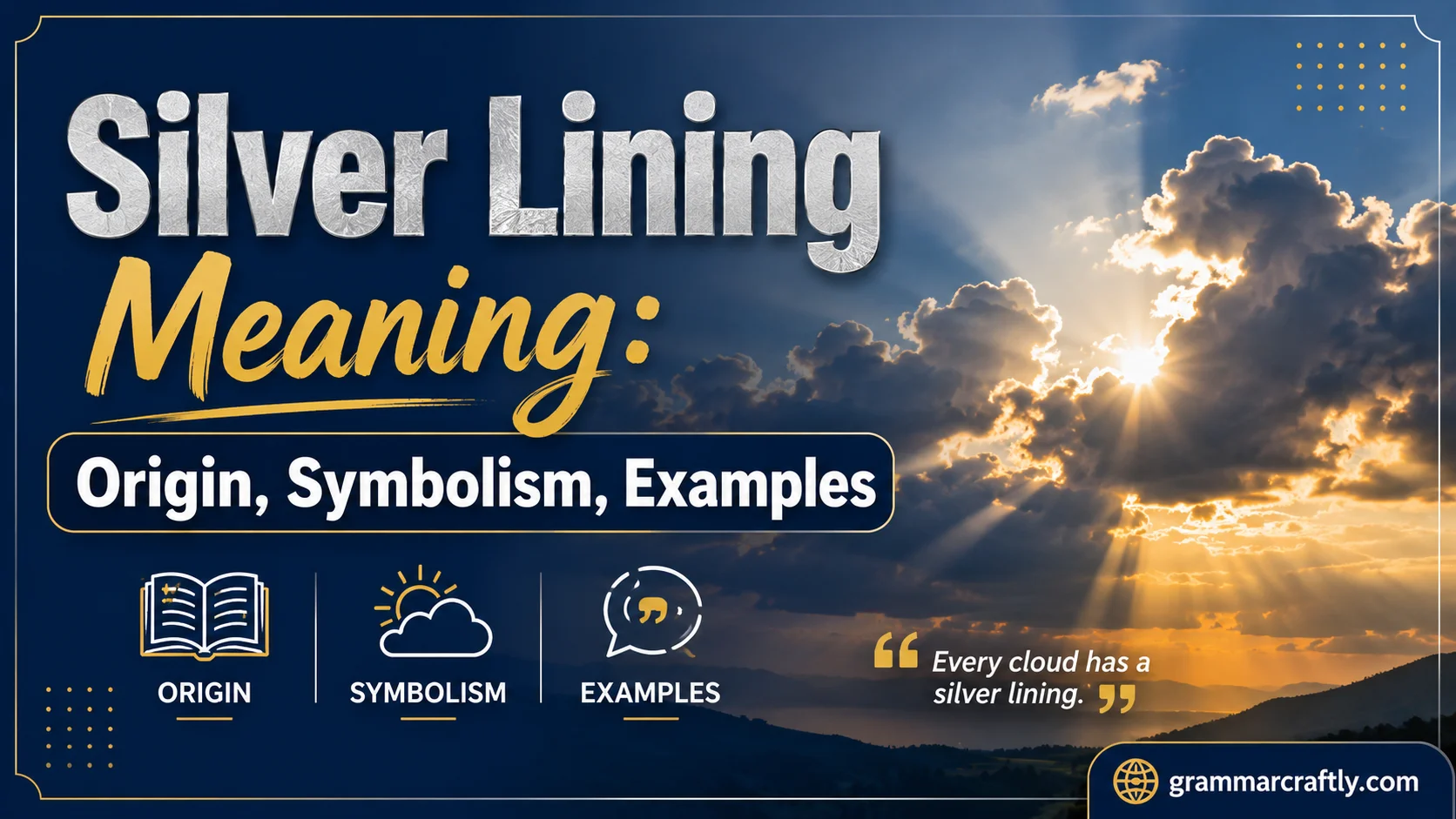 Silver Lining Meaning: Origin, Symbolism, Examples